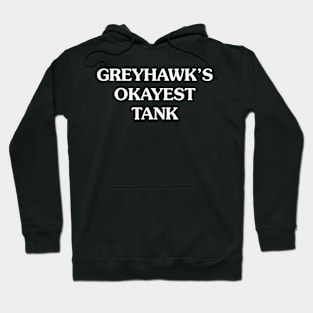 Greyhawk's Okayest Tank Hoodie
